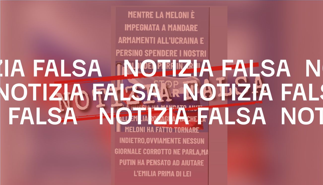 No, Meloni non ha respinto aiuti russi per l&#8217;Emilia Romagna