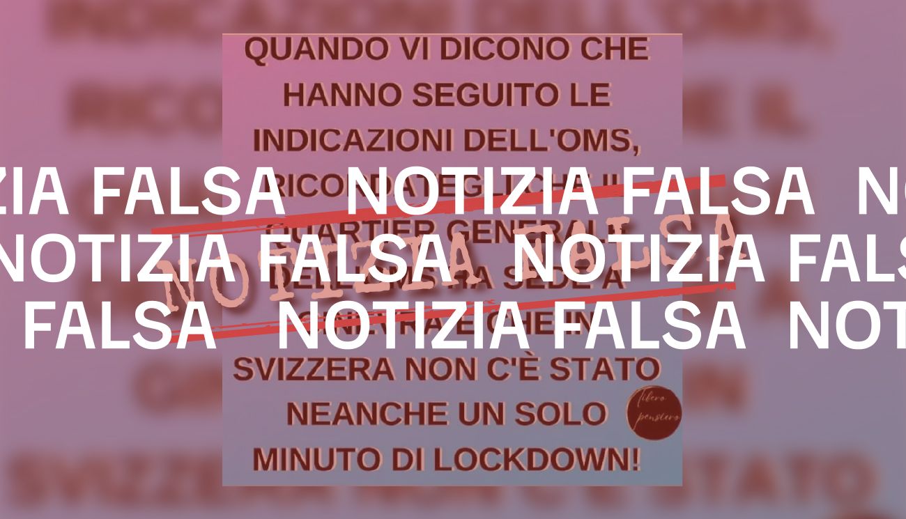 Non è vero che in Svizzera «non c’è stato un solo minuto di lockdown»