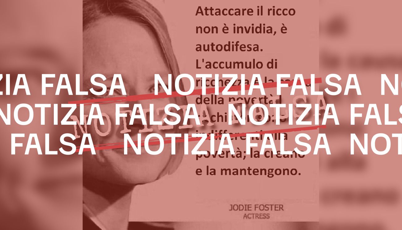 No, Jodie Foster non ha detto che «attaccare i ricchi è autodifesa»