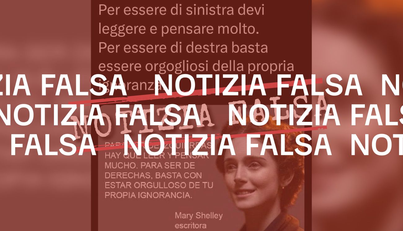 Mary Shelley non ha detto che «per essere di destra basta essere ignoranti»