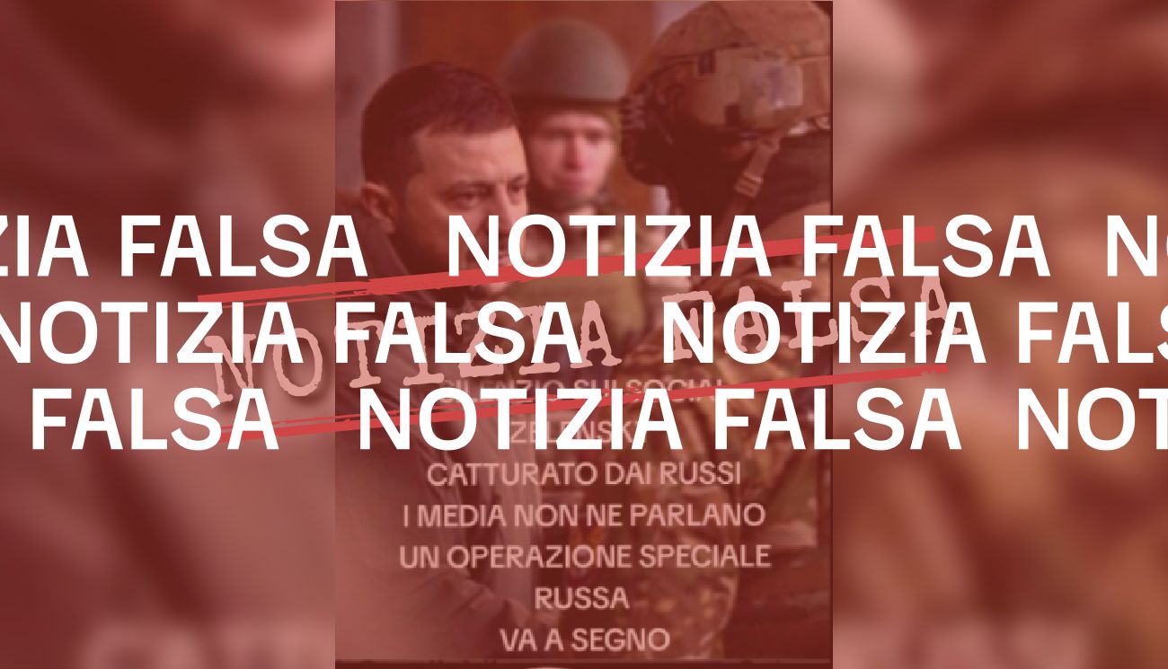 No, Zelensky non è stato arrestato dalle autorità russe