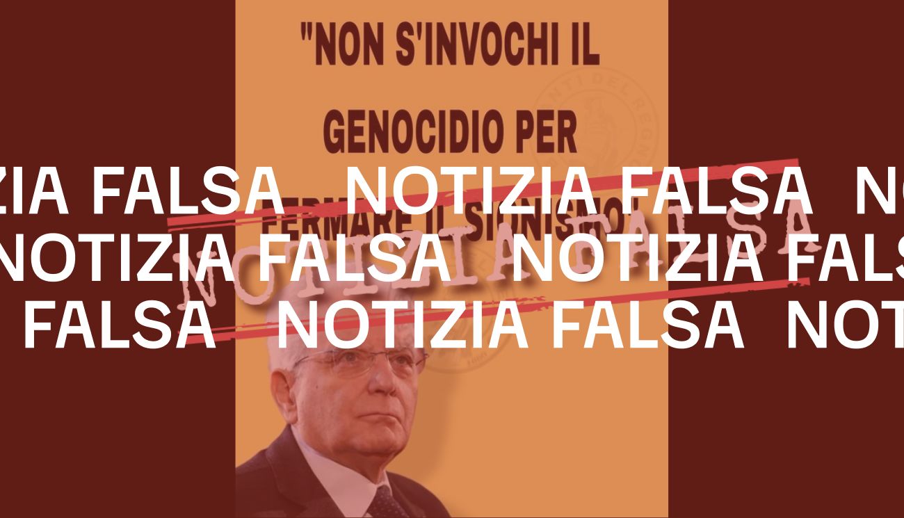 Sergio Mattarella non ha detto «non s’invochi il genocidio per fermare il sionismo»  