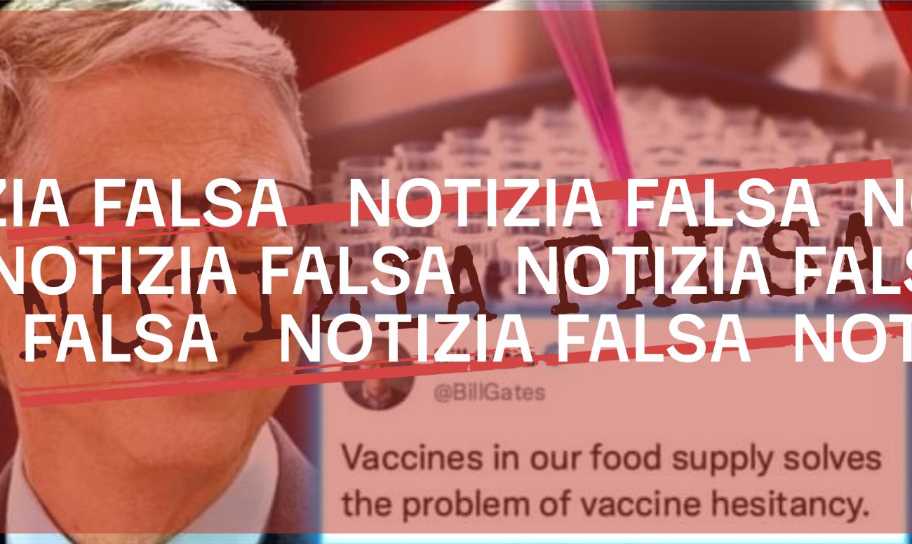 Bill Gates non ha detto di inserire i vaccini nel «nostro approvvigionamento alimentare»