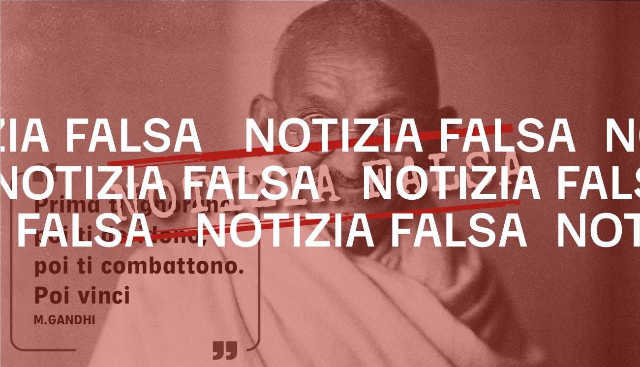 No, Gandhi non ha pronunciato la frase «prima ti ignorano, poi vinci»