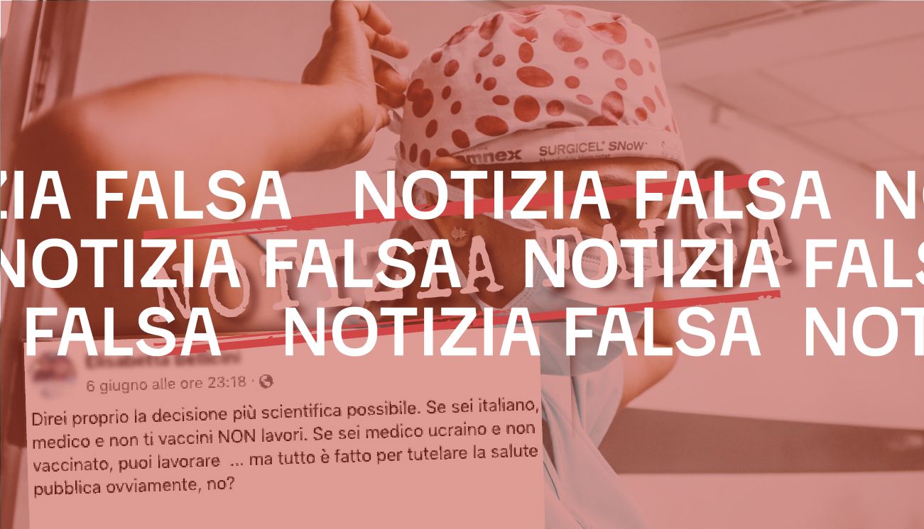 Non è vero che i sanitari ucraini non vaccinati potranno esercitare in Italia