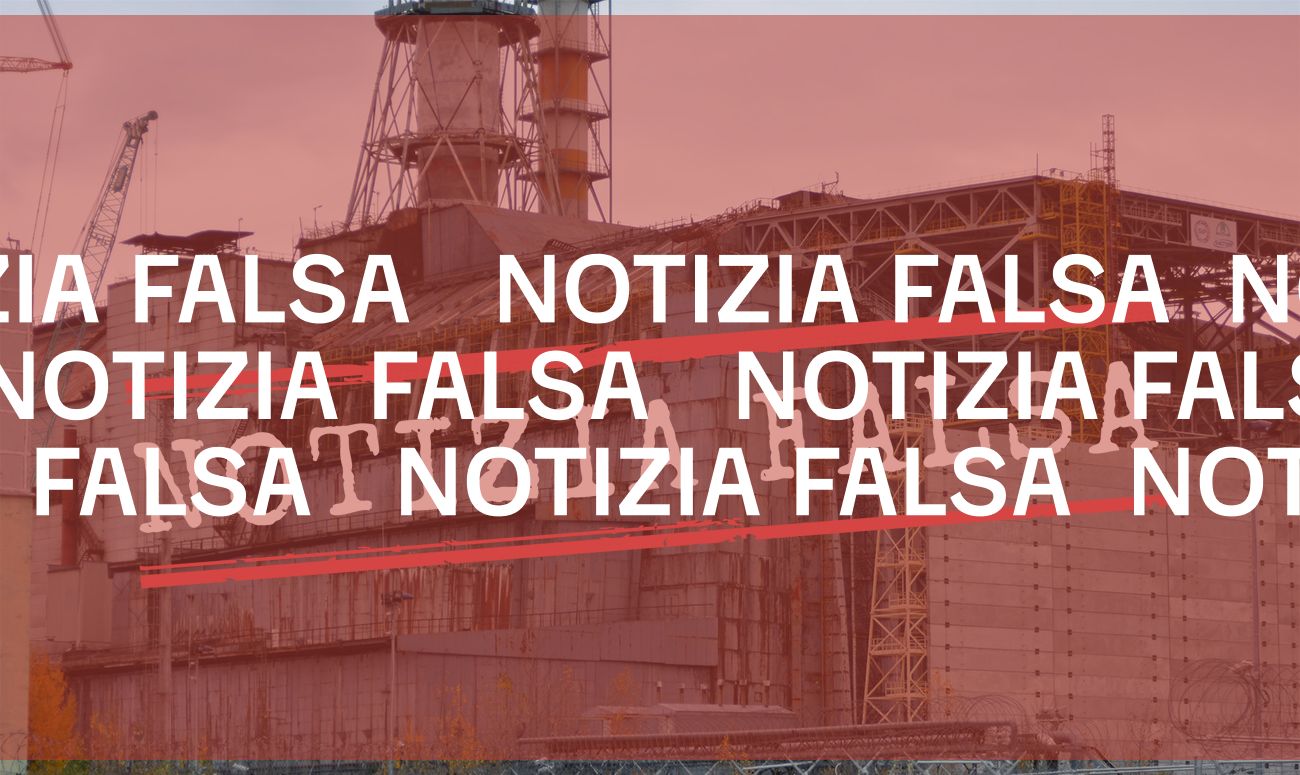 No, le forze armate russe non hanno distrutto un «impianto di stoccaggio di scorie nucleari» a Chernobyl