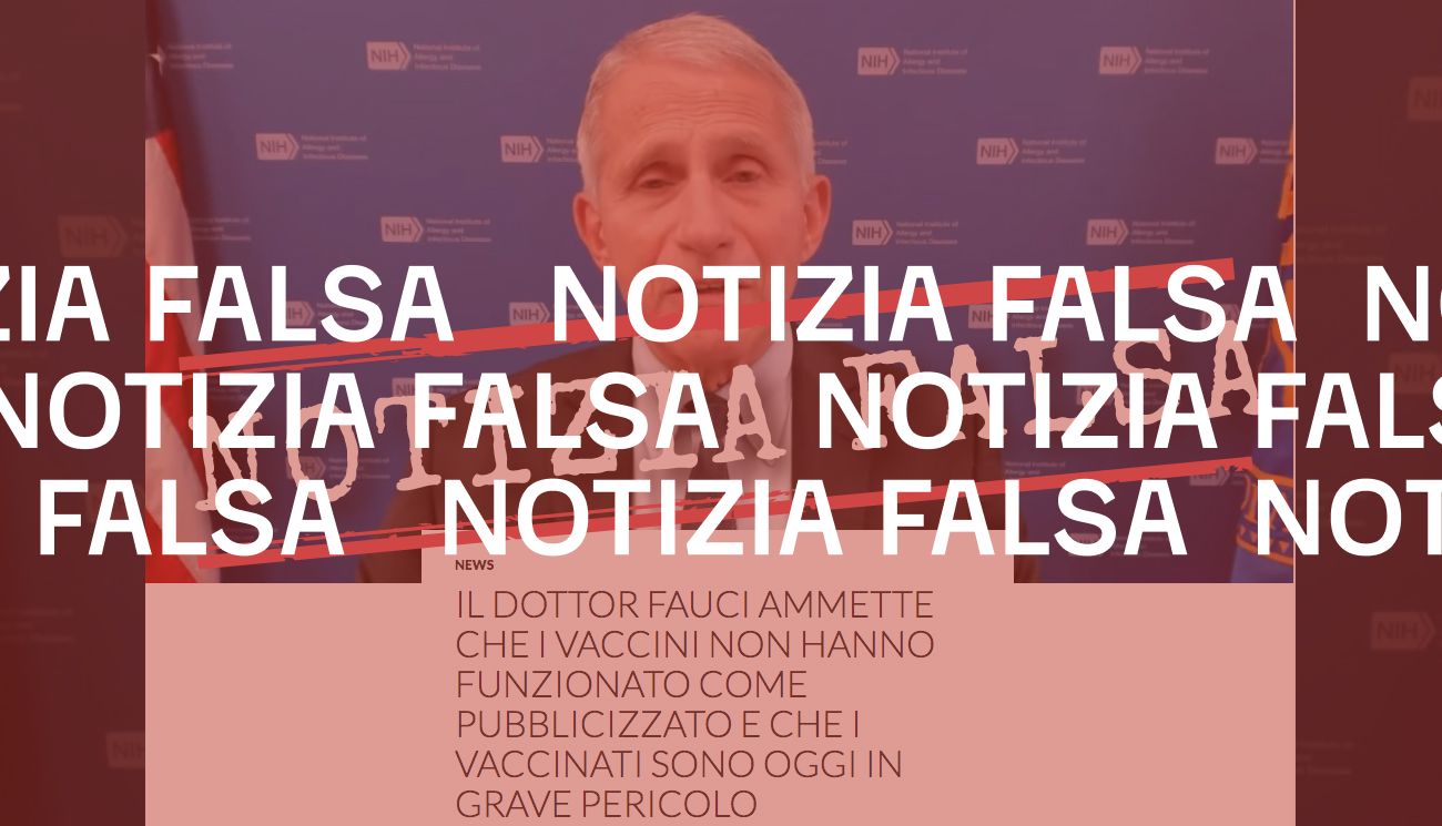 No, Anthony Fauci non ha ammesso che «i vaccinati sono oggi in grande pericolo»