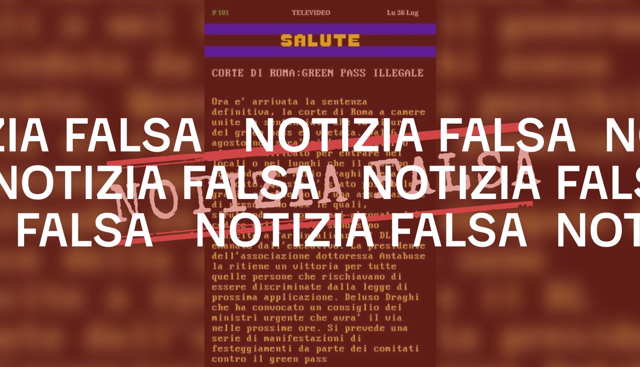 Televideo non ha pubblicato la falsa notizia «Corte di Roma: green pass illegale»