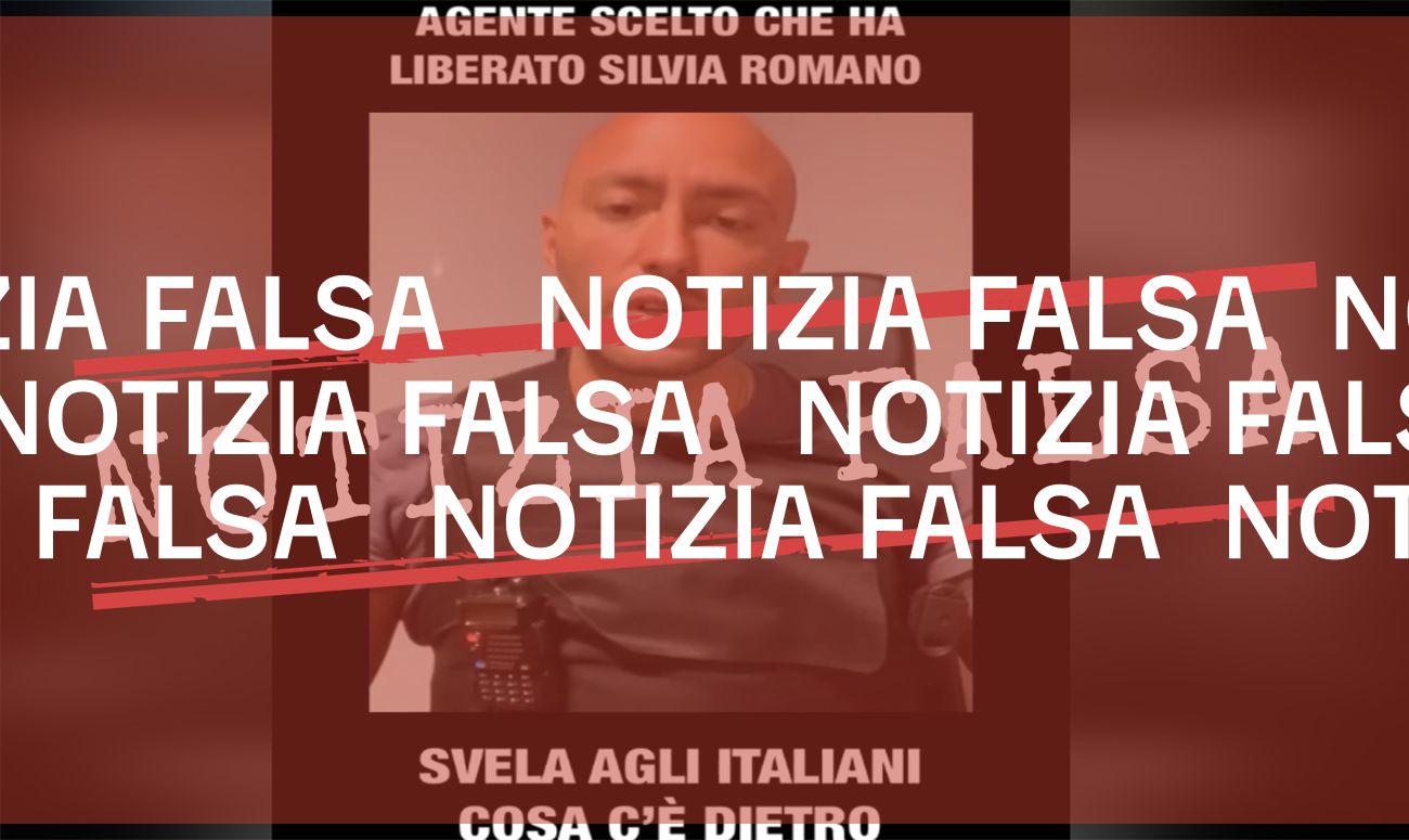 Il video de «l’agente scelto che ha liberato Silvia Romano» è un falso