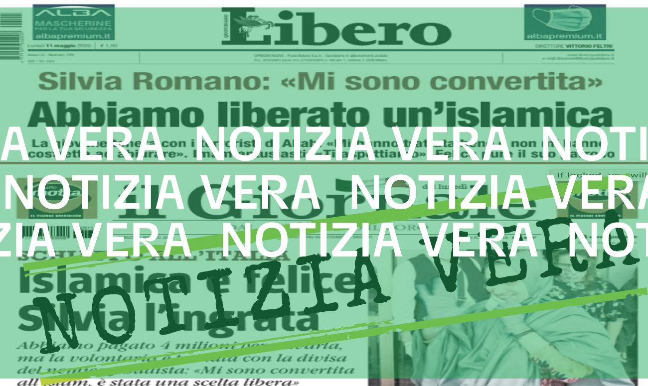 Le prime pagine di Libero e Il Giornale su Silvia Romano «islamica» e «ingrata» sono vere